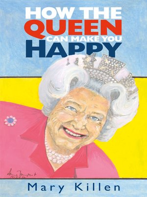 cover image of How the Queen Can Make You Happy